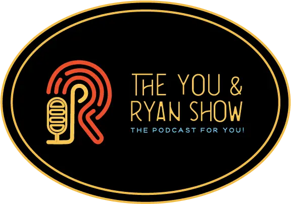 The You and Ryan Show
